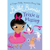 Ballet Bunnies: Trixie is Missing
